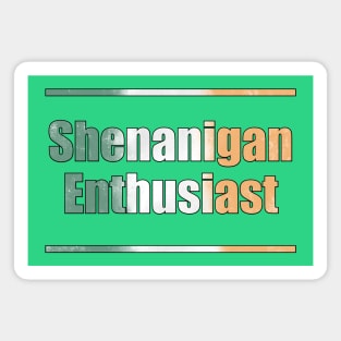 Shenanigan Enthusiast St Patrick’s Day Magnet